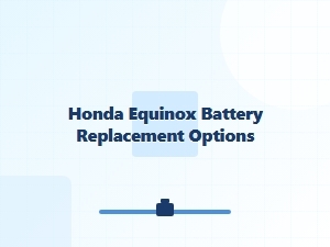 Compatible Battery Options for the Honda Equinox