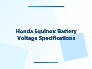 Understanding Your Honda Equinox Battery Voltage