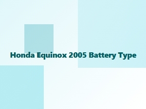 Your Honda Equinox Battery Replacement Guide